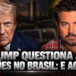 TRUMP E AMERICANOS QUEBRAM O SILÊNCIO SOBRE O BRASIL